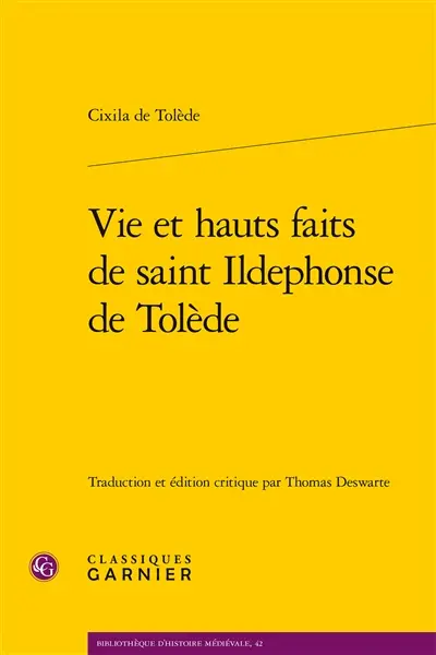 Vie et hauts faits de saint Ildephonse de Tolède