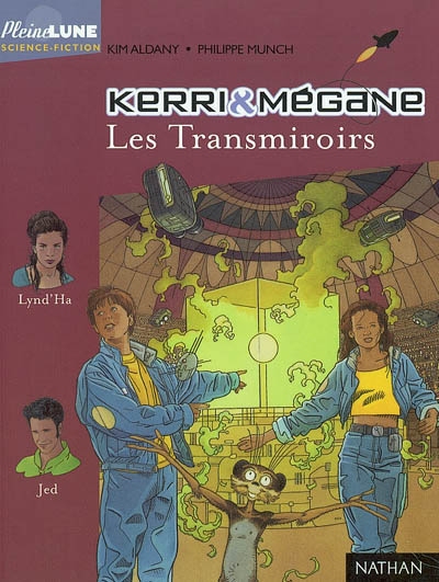 Kerri et Mégane. Vol. 2. Les Transmiroirs