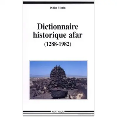 Dictionnaire historique afar (1288-1982)
