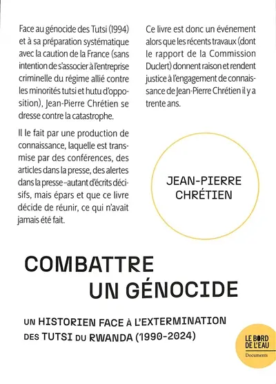 Combattre un génocide : un historien face à l'extermination des Tutsi du Rwanda (1990-2024)