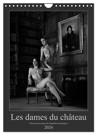 Les dames du château (Calendrier mural 2026 DIN A4 horizontal), CALVENDO calendrier mensuel : Photos érotiques dans des chambres historiques