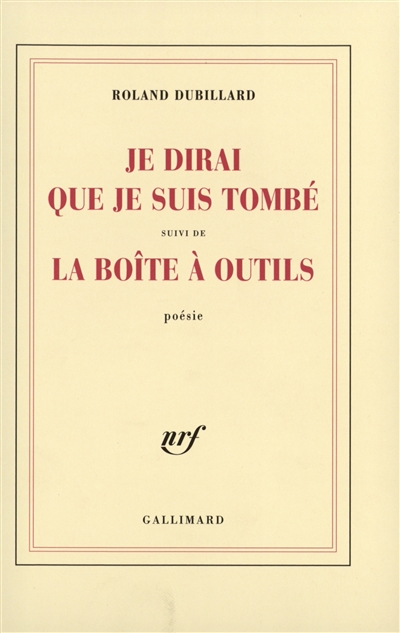 Je dirai que je suis tombé. La boîte à outils