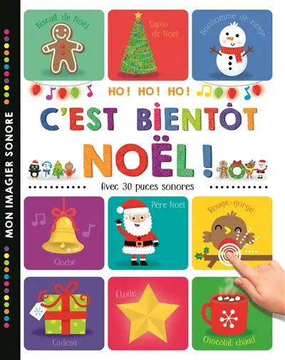 C'est bientôt Noël ! : avec 30 puces sonores