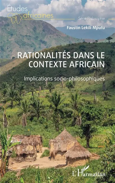 Rationalités dans le contexte africain : implications socio-philosophiques