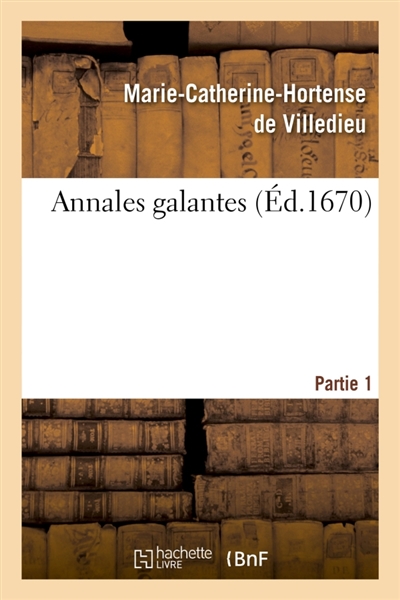 Annales galantes. Partie 1,Tome 1