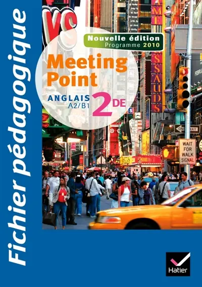 Meeting point, anglais 2de : fichier pédagogique