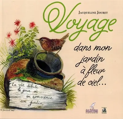 Voyage dans mon jardin à fleur de ciel...