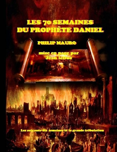 LES 70 SEMAINES DU PROPHETE DANIEL