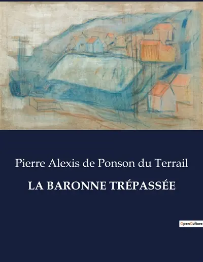 LA BARONNE TREPASSEE