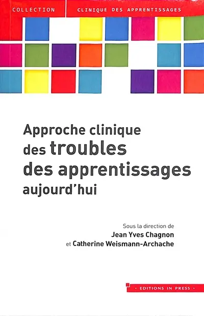 Approche clinique des troubles des apprentissages aujourd'hui