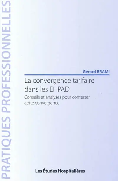 La convergence tarifaire dans les EHPAD : conseils et analyses pour contester cette convergence