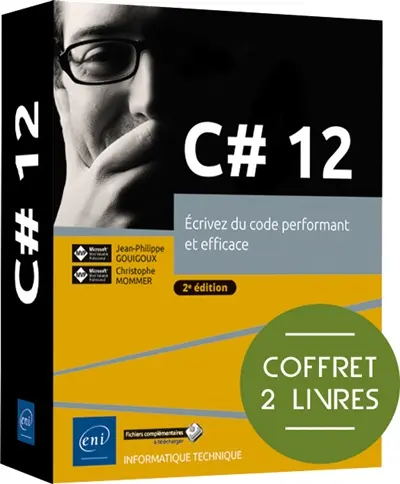 C# 12 : écrivez du code performant et efficace : coffret 2 livres
