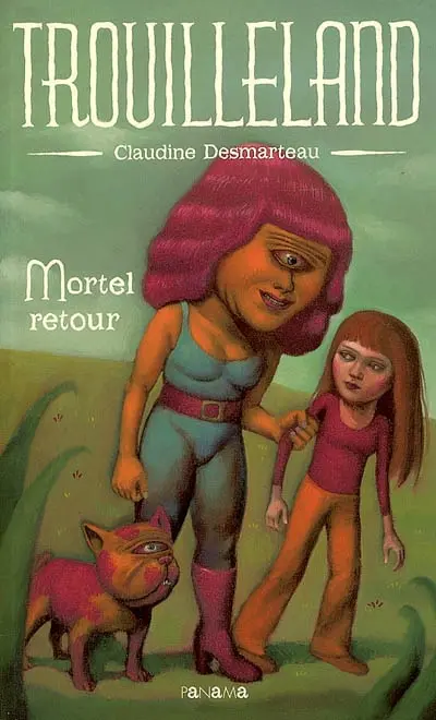 Trouilleland. Vol. 2. Mortel retour