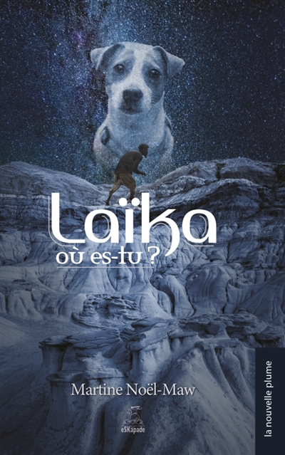 Laïka, où es-tu ?