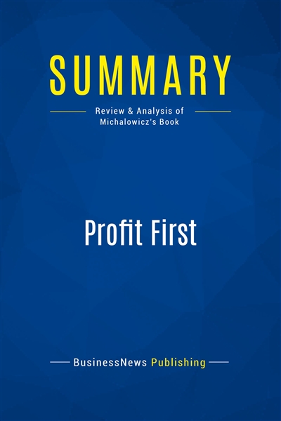Summary : Profit First :...