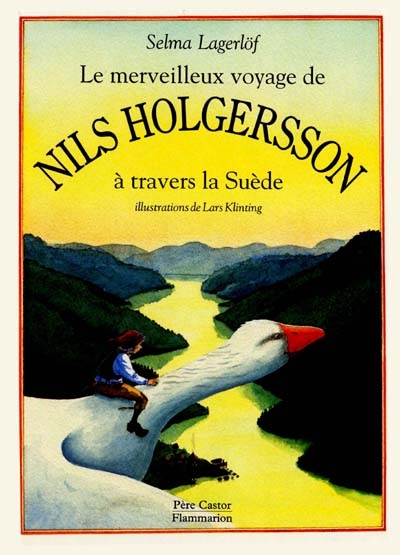 Merveilleux voyage de Nils Holgersson à travers la suède (le)