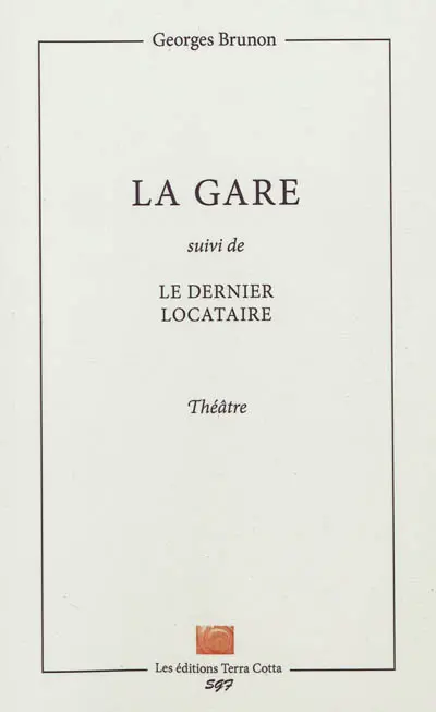 La gare. Le dernier locataire