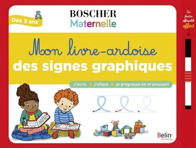 Mon livre-ardoise des signes graphiques : j'écris, j'efface, je progresse en m'amusant