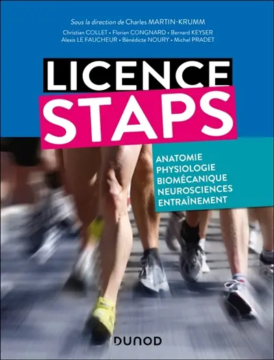 Anatomie, physiologie, biomécanique, neurosciences, entraînement : licence Staps Anatomie, physiologie, biomécanique, neurosciences, entraînement : licence Staps