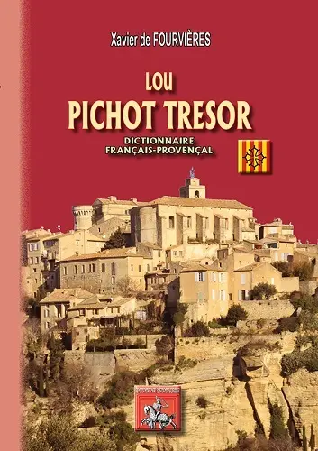 Lou pichot tresor : dictionnaire français-provençal