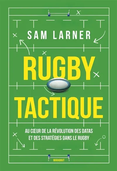Rugby tactique : au coeur de la révolution des datas et des stratégies dans le rugby