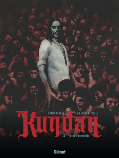 Kundan. Vol. 3. La nuit éternelle