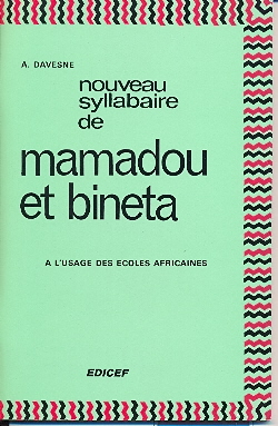 Nouveau syllabaire de Mamadou et Bineta : à l'usage des écoles africaines