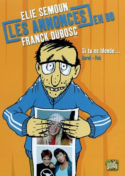 Les annonces en BD. Vol. 1. Si tu es blonde...