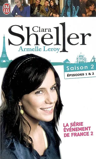 Clara Sheller. Saison 2 : épisodes 1 & 2