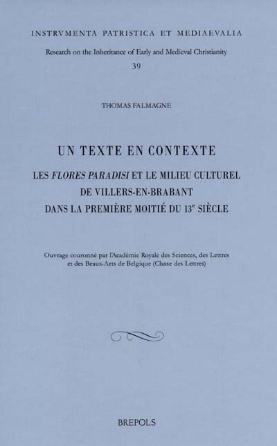 Un texte en contexte : les Flores Paradisi et le milieu culturel de Villers-en-Brabant dans la première moitié du 13e siècle