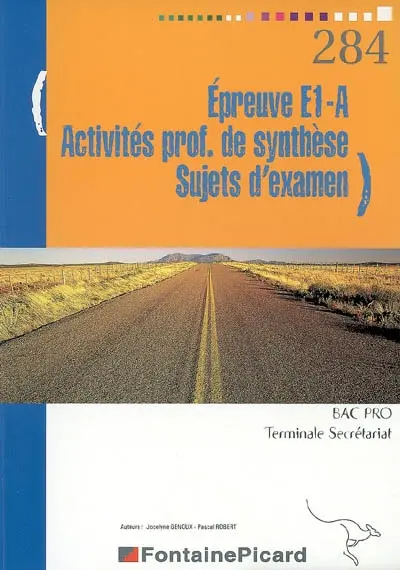 Epreuve E1-A, activités professionnelles de synthèse, terminal bac pro secrétariat : sujets d'examen