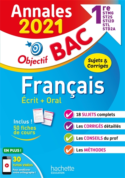Français écrit + oral 1re STMG, ST2S, STI2D, STL STD2A : annales 2021, sujets & corrigés