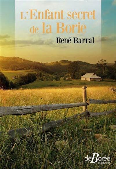 L'enfant secret de la Borie - René Barral