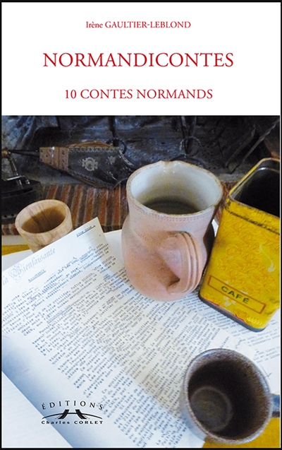 Normandicontes : 10 contes normands