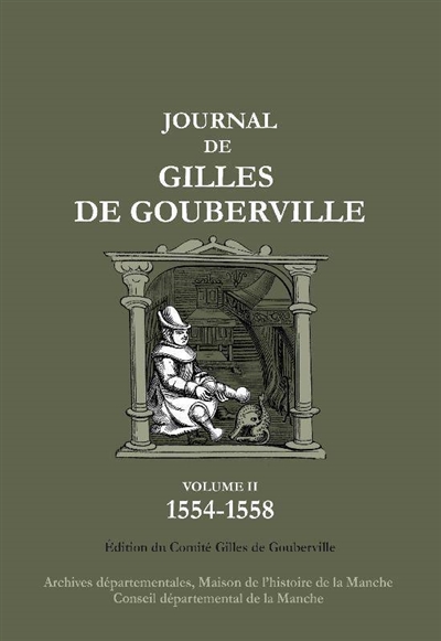 Journal de Gilles de Gouberville. Vol. 2. 1554-1558