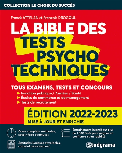 La bible des tests psychotechniques : tous examens, tests et concours : 2022-2023