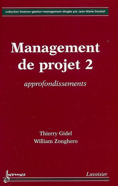 Management de projet. Vol. 2. Approfondissements