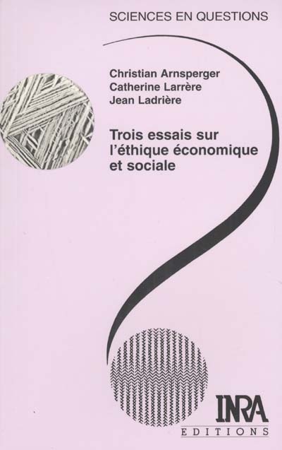 Trois essais sur l'éthique économique et sociale : conférences-débats, Le Croisic, 26-29 octobre 1999