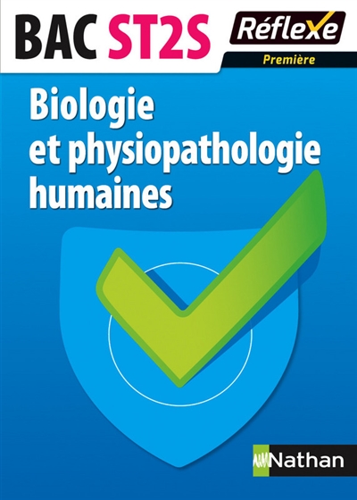 Biologie et physiopathologie humaines : bac ST2S première