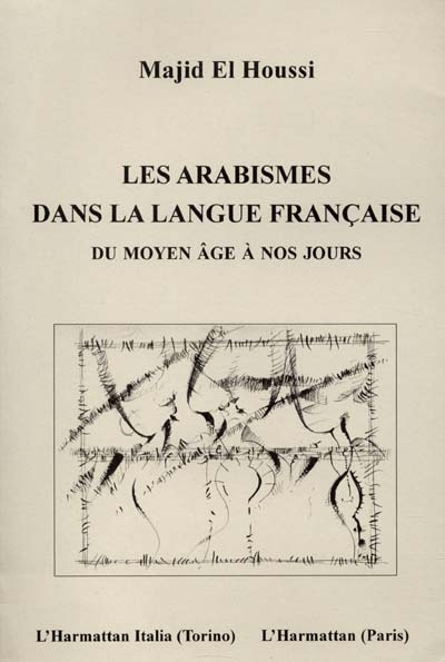 Les arabismes dans la langue française (du Moyen Age à nos jours)