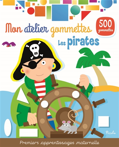 Les pirates : 500 gommettes