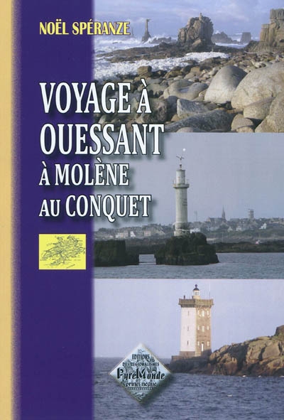 Voyage à Ouessant, à Molène et au Conquet