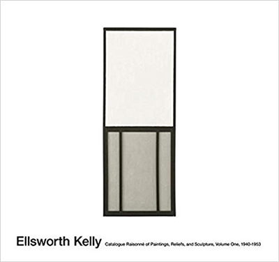 Ellsworth Kelly : catalogue raisonné of paintings, reliefs and sculpture. Vol. 1. 1940-1953