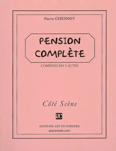Pension complète : comédie en 3 actes