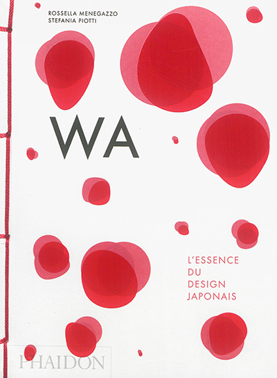 Wa : l'essence du design japonais
