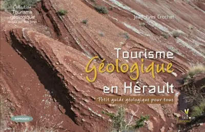 Géotourisme en Hérault : petit guide géologique pour tous