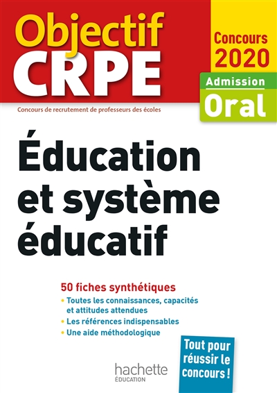 Education et système éducatif : admission oral, concours 2020 : 50 fiches synthétiques