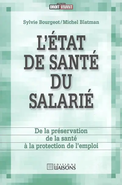 L'état de santé du salarié