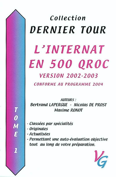 L'internat en 500 QROC : version 2002-2003 : conforme au programme 2004. Vol. 1