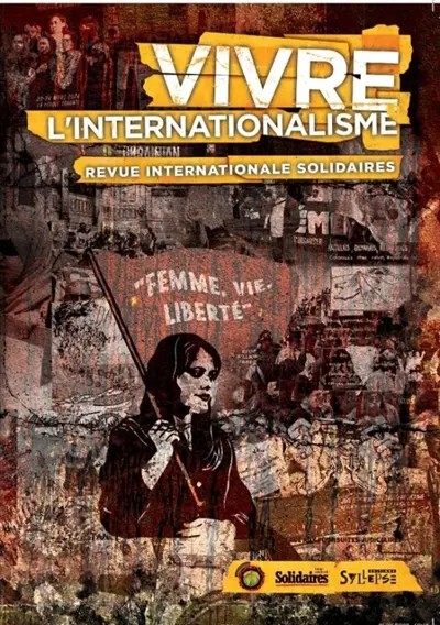 Vivre l'internationalisme : revue internationale Solidaires